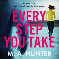 Enlarge image Cover: Every Step You Take - Boldwood Books Ltd