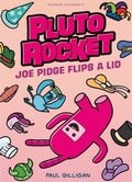 Cover: Joe Pidge Flips a Lid - Pushkin Children's Books