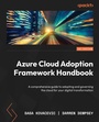 Cover: Azure Cloud Adoption Framework Handbook - Packt Publishing Limited