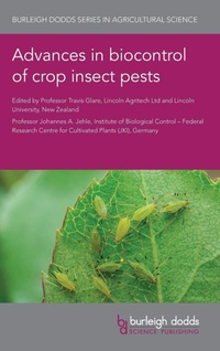 Enlarge image Cover: Advances in Biocontrol of Crop Insect Pests - Burleigh Dodds Science Publishing Limited