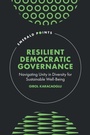 Cover: Resilient Democratic Governance - Emerald Publishing Limited