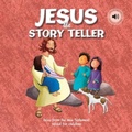 Cover: Jesus the Story Teller - North Parade Publishing