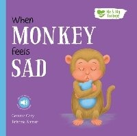 Enlarge image Cover: When Monkey Feels Sad - North Parade Publishing