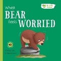 Cover: When Bear Feels Worried - North Parade Publishing