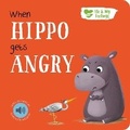 Cover: When Hippo Gets Angry - North Parade Publishing