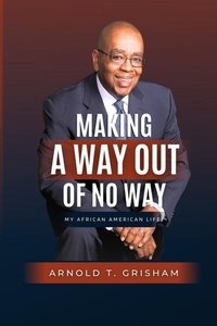 Abbildung von: Making A Way Out of No Way - Pegasusbooks