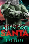 Cover: My Big Bad Alien Orc Santa - Jinx Layne