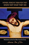 Cover: Father, Forgive Them For They Know Not What They Do - Bishop Sheen Today
