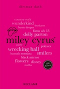 Cover: Miley Cyrus. 100 Seiten - Reclam