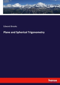 Enlarge image Cover: Plane and Spherical Trigonometry - Hansebooks