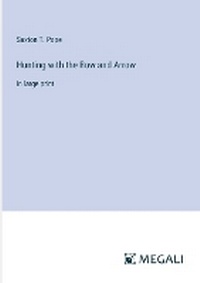 Enlarge image Cover: Hunting with the Bow and Arrow - Megali Verlag