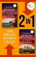Cover: &raquo;Am Abgrund der Vergeltung&laquo; und &raquo;Im Sog der T&auml;uschung&laquo; - dotbooks