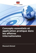 Cover: Concepts essentiels et application pratique dans les affaires internationales - Editions Notre Savoir