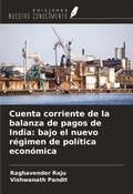 Cover: Cuenta corriente de la balanza de pagos de India: bajo el nuevo r&eacute;gimen de pol&iacute;tica econ&oacute;mica - Ediciones Nuestro Conocimiento