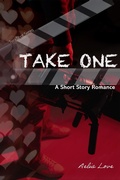 Cover: Take One A Short-Story Romance (One-Shot Series) - Catherine Thompson