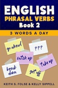Cover: English Phrasal Verbs Book 2 (3 Words a Day) - Wayzgoose Press