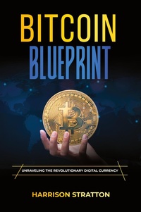 Abbildung von: Bitcoin Blueprint - Harrison Stratton