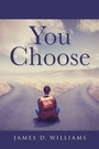 Cover: You Choose - Covenant Books