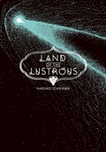 Cover: Land of the Lustrous 13 - Kodansha America, Inc
