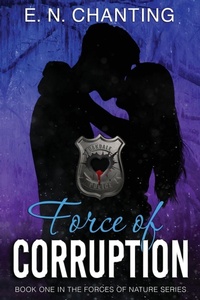 Enlarge image Cover: Force Of Corruption - E.N. Chanting Author