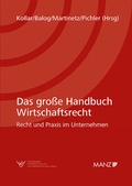 Cover: Das gro&szlig;e Handbuch Wirtschaftsrecht Recht und Praxis im Unternehmen - Manz