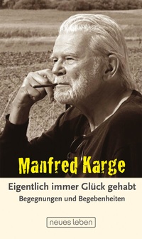 Abbildung von: Eigentlich immer Glück gehabt - Neues Leben