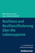 Cover: Resilienz und Resilienzf&ouml;rderung &uuml;ber die Lebensspanne - Kohlhammer