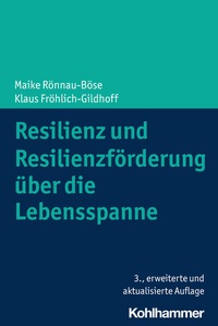 Abbildung von: Resilienz und Resilienzförderung über die Lebensspanne - Kohlhammer