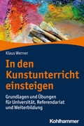 Cover: In den Kunstunterricht einsteigen - Kohlhammer
