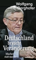 Cover: Deutschland braucht Ver&auml;nderung - Das Neue Berlin
