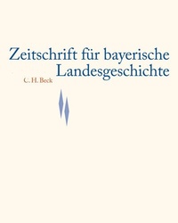Abbildung von: Zeitschrift für bayerische Landesgeschichte Band 86 Heft 2/2023 - C.H.BECK