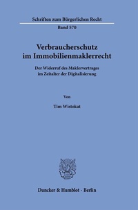 Abbildung von: Verbraucherschutz im Immobilienmaklerrecht. - Duncker & Humblot