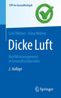 Abbildung von: Dicke Luft - Konfliktmanagement in Gesundheitsberufen - Springer