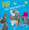 Cover: Pip - Eine Taube packt's an! - Magellan