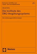 Cover: Die Institute des DRG-Verg&uuml;tungssystems - Nomos