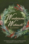 Cover: Wundersame Weihnacht - Spuren im Schnee: Geschichten und M&auml;rchen zur Weihnachtszeit - epubli