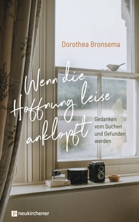 Abbildung von: Wenn die Hoffnung leise anklopft - Neukirchener Verlag