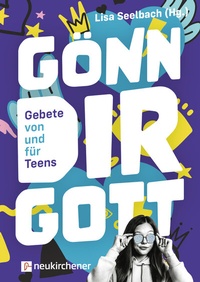 Abbildung von: Gönn dir Gott - Neukirchener Verlag