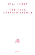 Cover: Der neue Antisemitismus - Cotta