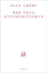 Abbildung von: Der neue Antisemitismus - Cotta