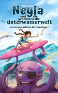 Cover: Neyla und die geheimnisvolle Unterwasserwelt - BoD - Books on Demand