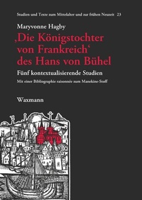 Abbildung von: 'Die Königstochter von Frankreich' des Hans von Bühel - Waxmann Verlag GmbH