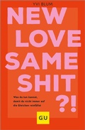 Cover: New love, same shit?! - Gr&auml;fe und Unzer