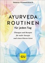 Cover: Ayurveda-Routinen für jeden Tag - Gräfe und Unzer