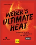 Cover: Weber's ULTIMATE HEAT - Gr&auml;fe und Unzer