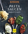 Cover: Pastasaucen magisch kreativ - Gr&auml;fe und Unzer