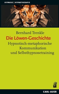 Abbildung von: Die Löwen-Geschichte - Carl-Auer Verlag