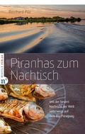 Cover: Piranhas zum Nachtisch - Neufeld Verlag