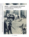 Cover: Berlin - A Postcolonial Metropolis - Metropol-Verlag