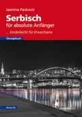 Cover: Serbisch f&uuml;r absolute Anf&auml;nger - Schmetterling Stuttgart